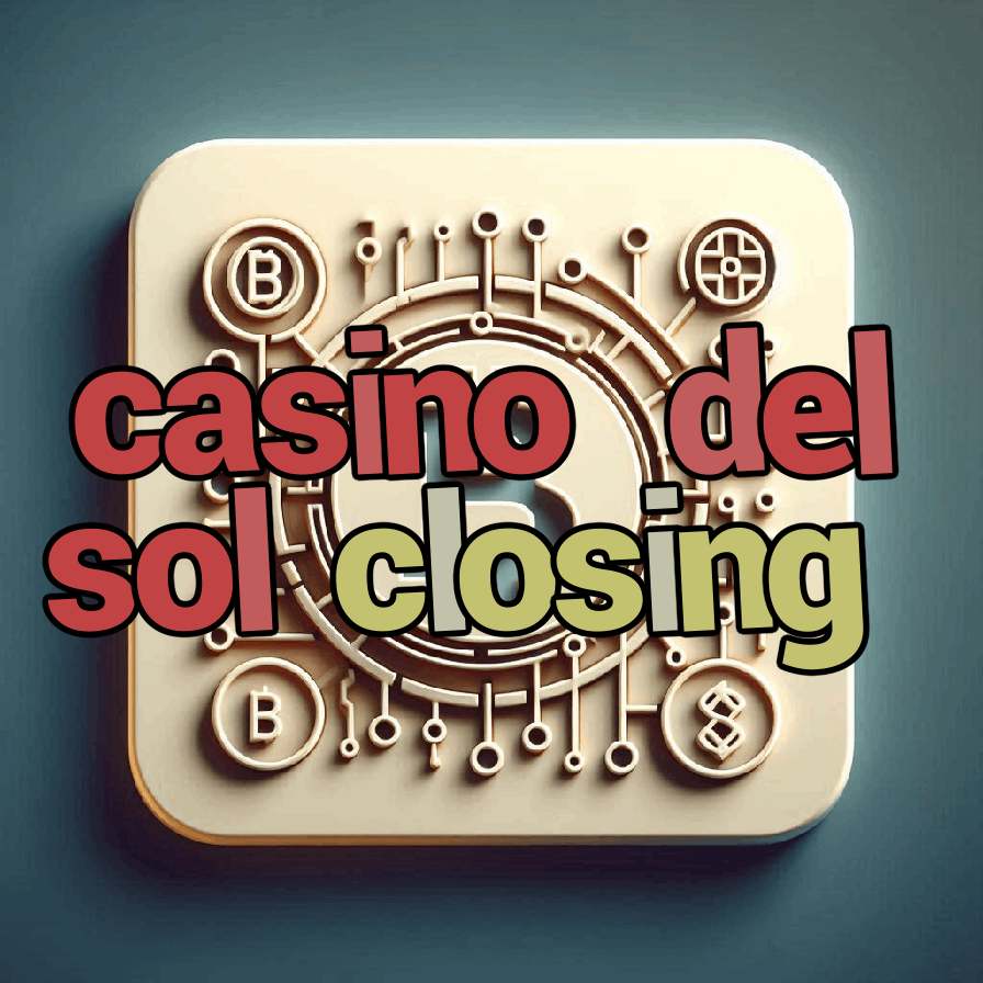 casino del sol closing